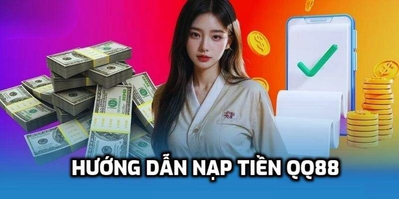 nạp tiền QQ88