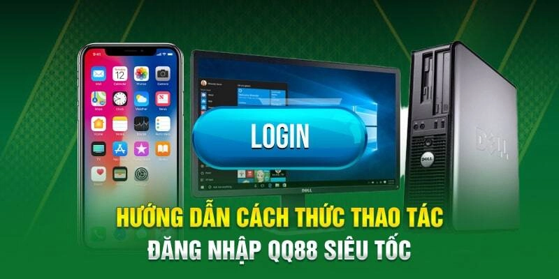 Quy trình thực hiện thao tác đăng nhập QQ88 cho người chơi mới