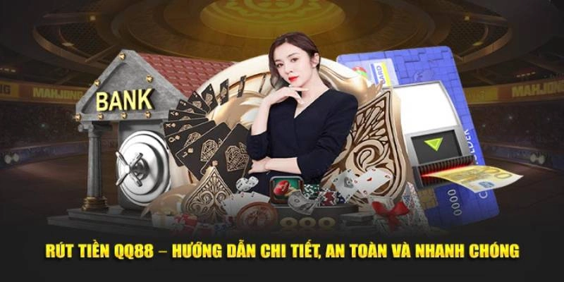 rút tiền QQ88